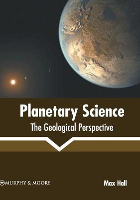 Planetary Science: The Geological Perspective