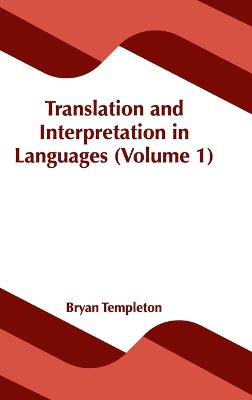 Translation and Interpretation in Languages (Volume 1)