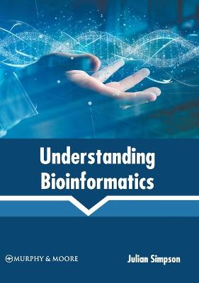 Understanding Bioinformatics