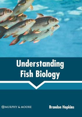 Understanding Fish Biology