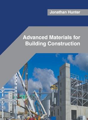 Advanced Materials for Building Construction