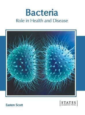 Bacteria: Role in Health and Disease