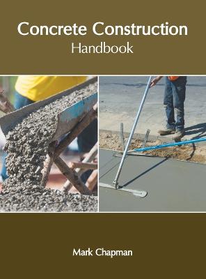 Concrete Construction Handbook