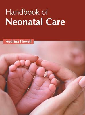 Handbook of Neonatal Care