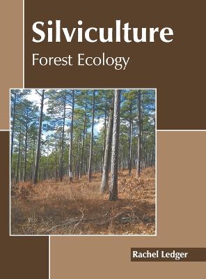 Silviculture: Forest Ecology