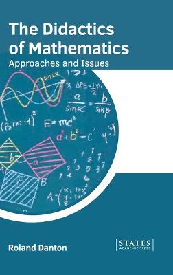 Didactics of Mathematics: Approaches and Issues