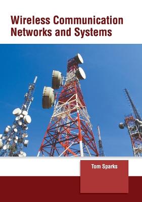 Wireless Communication Networks and Systems