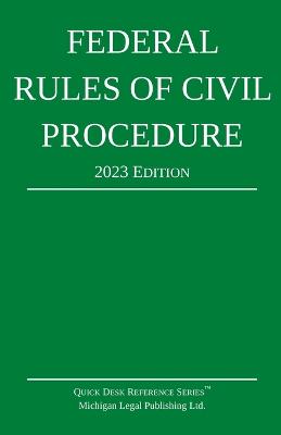 Federal Rules of Civil Procedure; 2023 Edition