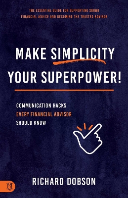 Make Simplicity Your Superpower!