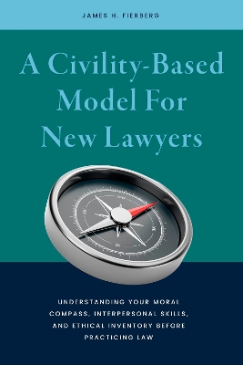 A Civility-Based Model For New Lawyers