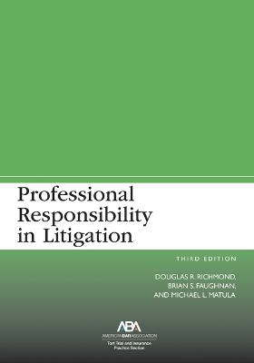 Professional Responsibility in Litigation, Third