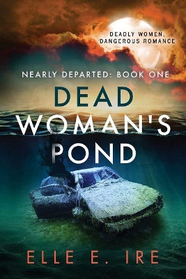 Dead Woman's Pond Volume 1