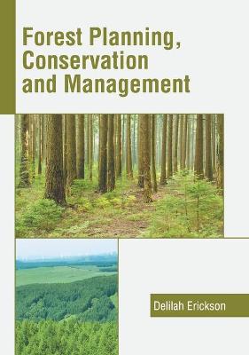 Forest Planning, Conservation and Management