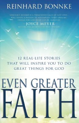 Even Greater Faith