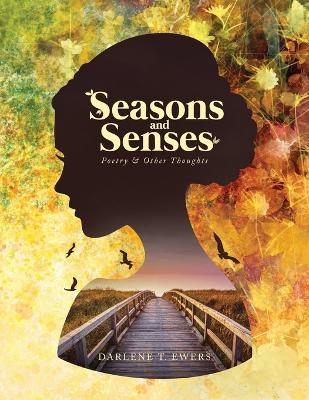 Seasons and Senses