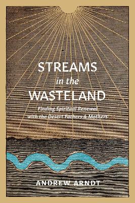 Streams in the Wasteland