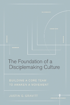 The Foundation of a Disciplemaking Culture, The