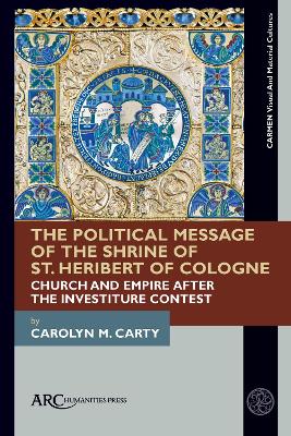 The Political Message of the Shrine of St. Heribert of Cologne