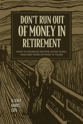 Don't Run Out of Money in Retirement