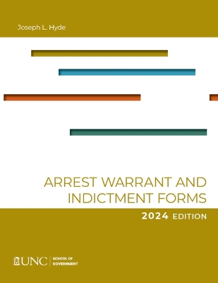Arrest, Warrant, and Indictment Forms
