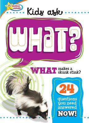 Active Minds Kids Ask WHAT Makes a Skunk Stink?