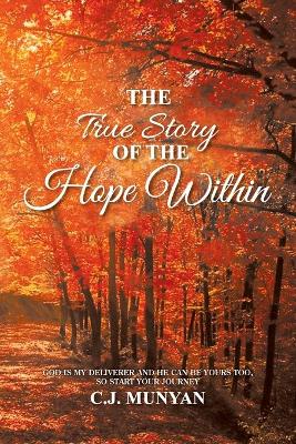True Story of The Hope Within