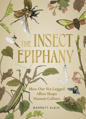 The The Insect Epiphany