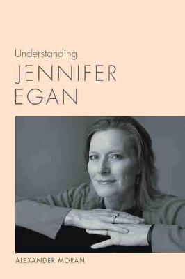 Understanding Jennifer Egan