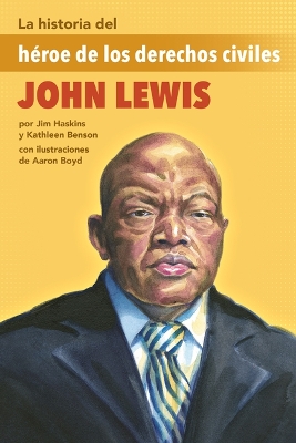 Historia del H?roe de Los Derechos Civiles John Lewis