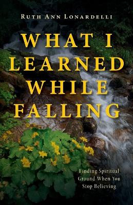 What I Learned While Falling