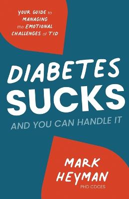 Diabetes Sucks AND You Can Handle It