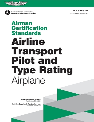 Airman Certification Standards: Airline Transport Pilot and Type Rating - Airplane (2024)