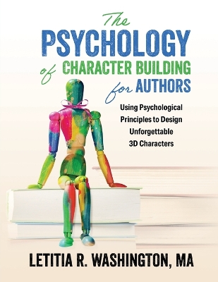 The Psychology of Character Building for Authors