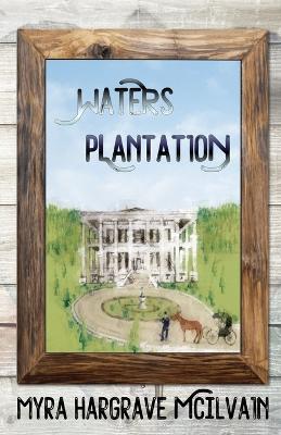 Waters Plantation