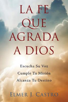 La La Fe Que Agrada a Dios