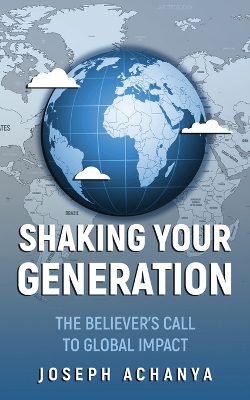 Shaking Your Generation