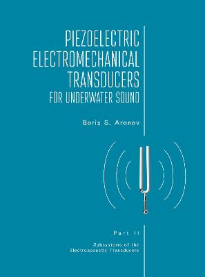 Piezoelectric Electromechanical Transducers for Underwater Sound, Part II