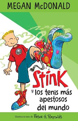 Stink y los tenis mas apestosos del mundo/ Stink and the World's Worst Super-Stinky Sneakers