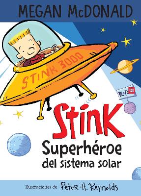 Stink superheroe del sistema solar/ Stink: Solar System Superhero