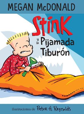 Stink y la pijamada tiburon / Stink and the Shark Sleepover