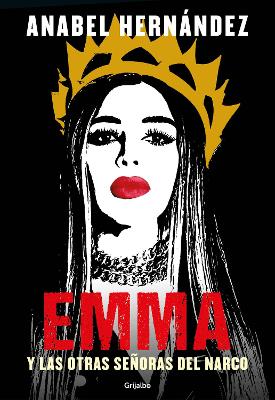 Emma y las otras senoras del narco / Emma and Other Narco Women