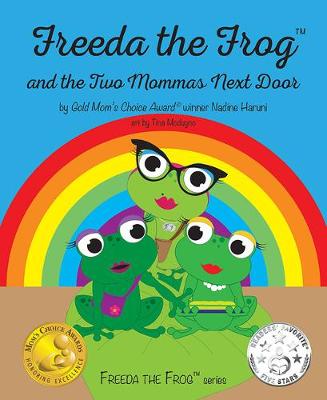 Freeda the Frog and the Two Mommas Next Door