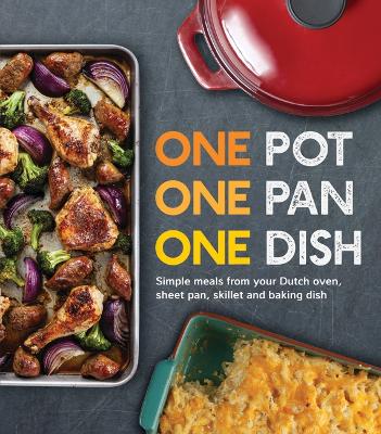 One Pot One Pan One Dish
