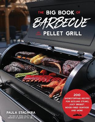 Big Book of Barbecue on Your Pellet Grill