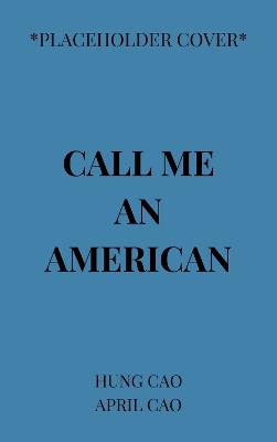 Call Me an American