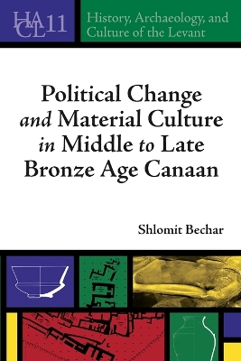 Political Change and Material Culture in Middle to Late Bronze Age Canaan