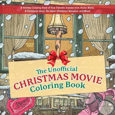 Unofficial Christmas Movie Coloring Book