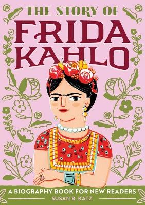 The Story of Frida Kahlo