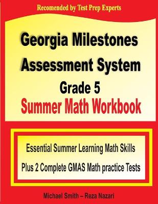 Georgia Milestones Assessment System Grade 5 Summer Math Workbook