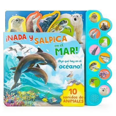 ?Nada Y Salpica En El Mar! / Swim, Splash, in the Sea! (Spanish Edition)